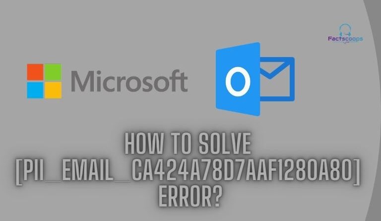 How to solve [pii_email_ca424a78d7aaf1280a80] error